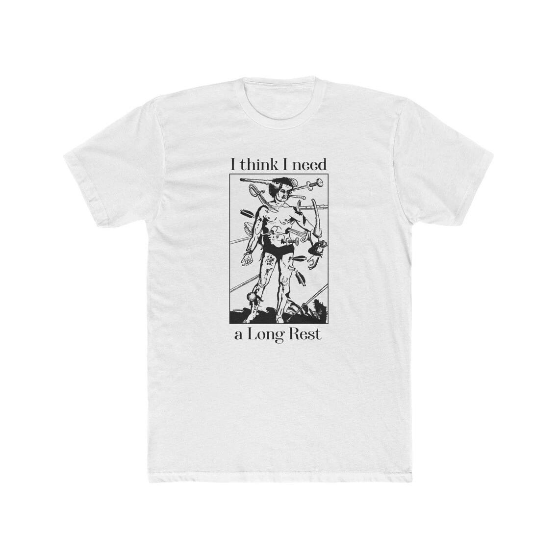 I Think I Need A Long Rest, T-Shirt, Shirt, Casual Top, Graphic Tee, Funny Tee, M