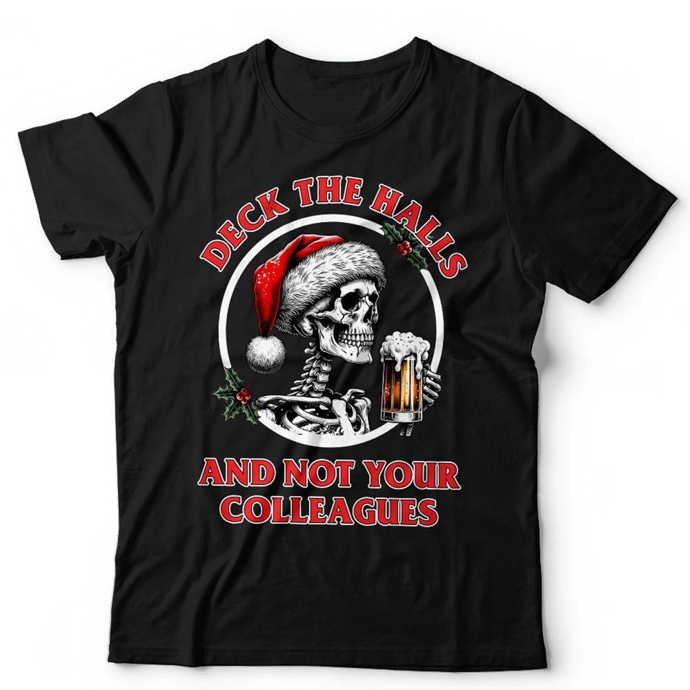Funny Christmas T Shirt Unisex Office Party Secret Santa Skeleton Deck The Halls Unisex T-Shirt M