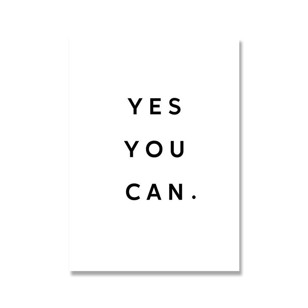 

Минималистичные черно-белые мотивационные цитаты «Да, вы никогда не сможете отказаться» настенные художественные холсты, постеры и принты, современный домашний декор 21x30cm No Framed