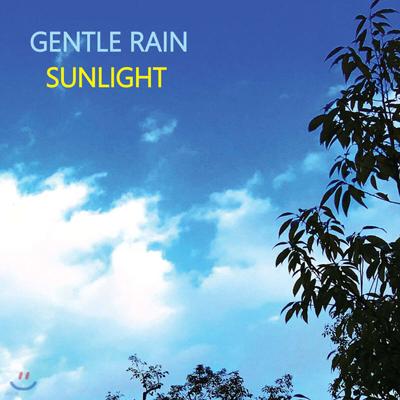 Gentle Rain 6th Album - SUNLIGHT