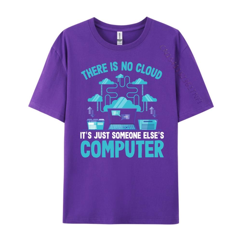 Funny There Is No Cloud It Just Someone Else Computer Brand T Shirt TShirt