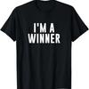 I'm a Winner T-Shirt