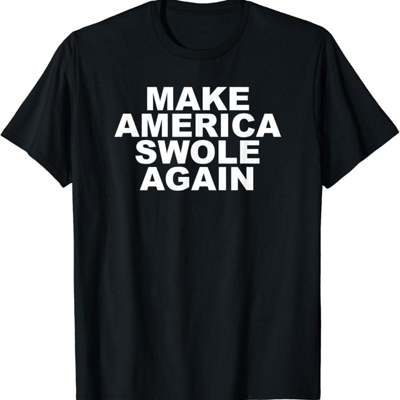 Make America Swole Again Funny Bodybuilding Lifting T Shirt S