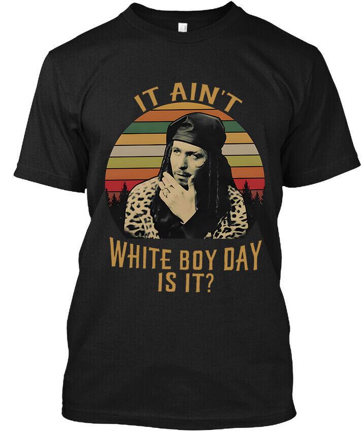 NEW POPULAR! It Ain't White Boy Day Is It Retro Vintage Logo Size S-4XL Unisex T-Shirt