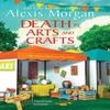 Death by Arts and Crafts by Alexis Morgan Paperback Book 9781496739681