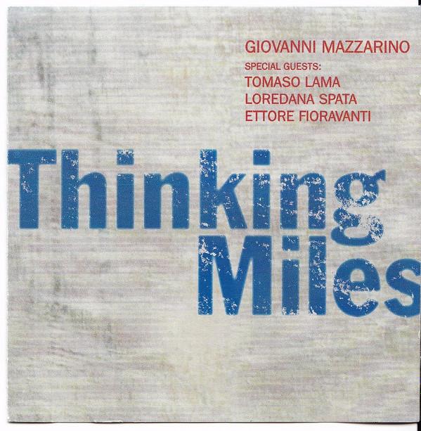 

CD GIOVANNI MAZZARINO - Thinking Miles MM43022 MM Records 1995 Italy Jazz Used