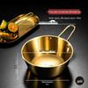 Golden Korean Stainless Steel Handle Bowl
