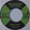 7inch Record MAKAJAH  NATURAL BLACK  Mama Afwika  Here I Come BM005 Blackat Music 2006 France Reggae Ska  Dub Used