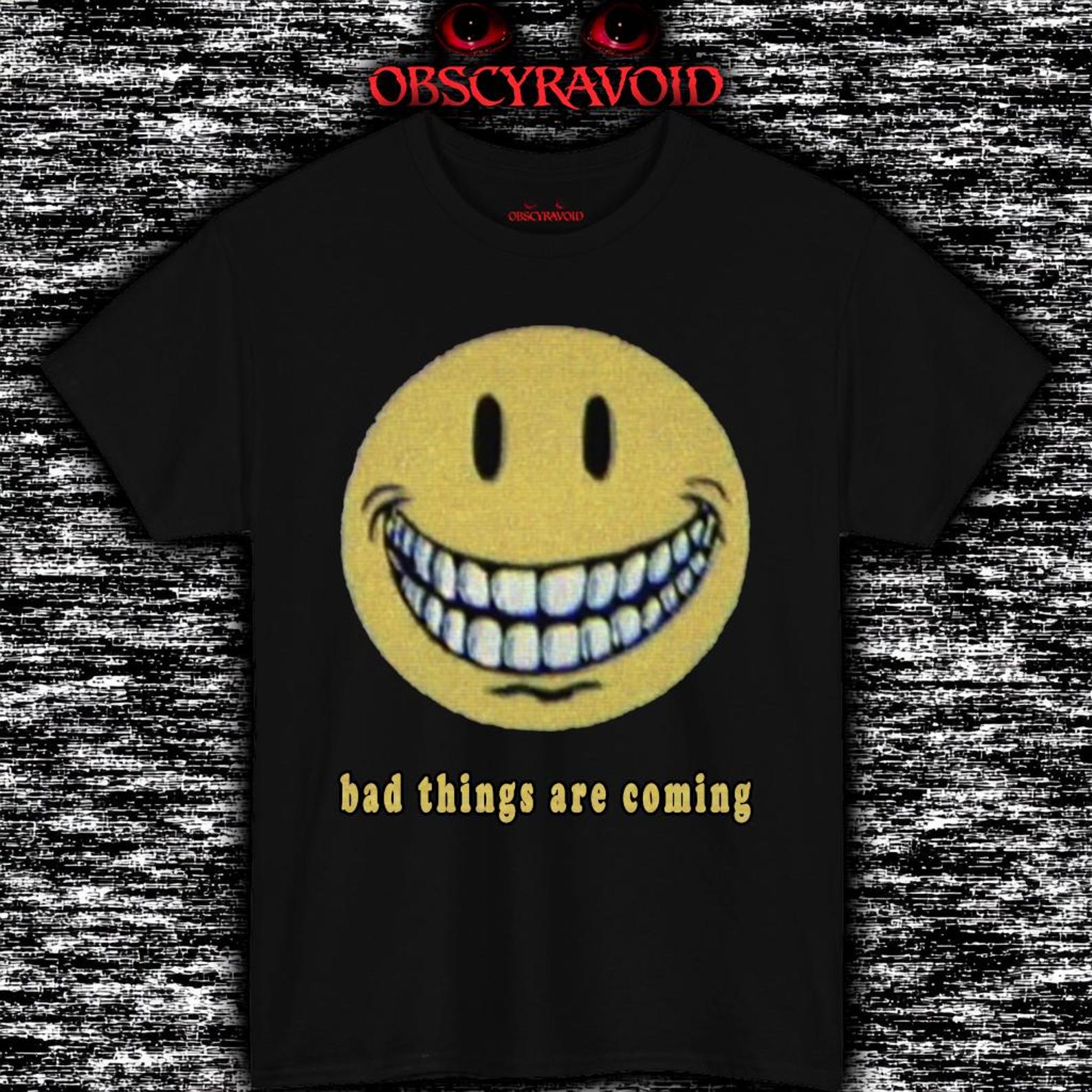 Creepy Smiley Face T-Shirt Bad Things Are Coming Analog Horror Tee, Dark Meme Shirt 2XL