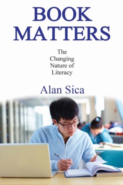 Książka Book Matters : The Changing Nature of Literacy