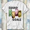 Golden Girls Squad Goals Team 80s TV T Shirt Meme Gift Funny Top Tee Style Unisex Gamer Movie Music 673