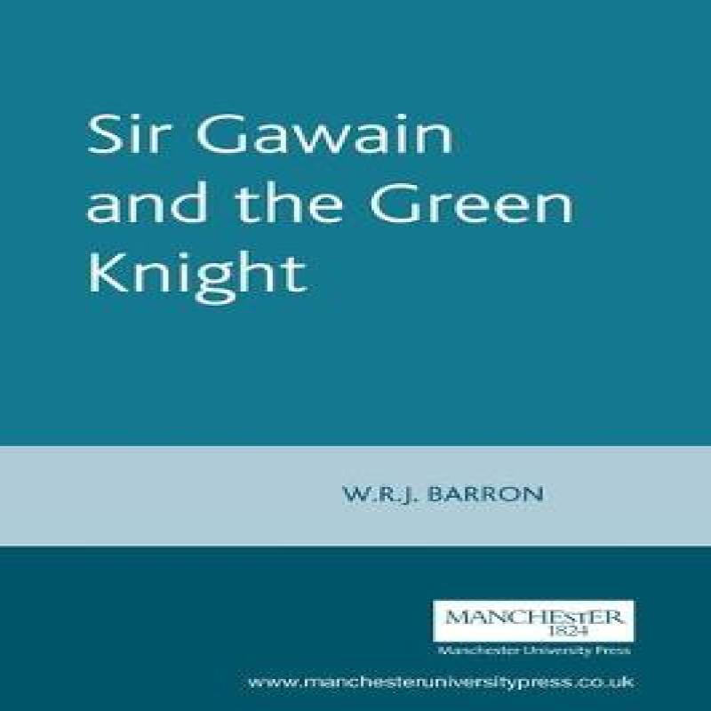 Sir Gawain and the Green Knight by W. Barron Paperback Book 9780719055171