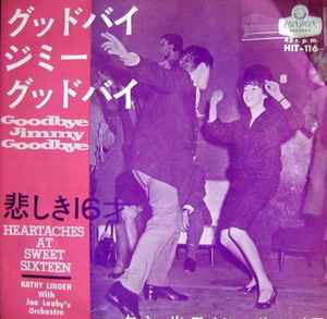 

7inch Record KATHY LINDEN, JOE LEAHY S ORCHESTRA - Goodbye Jimmy, Goodbye / Heartaches HIT116 LONDON 1963 Japan Pop Used