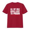 All My Role Models Went To Prison T Shirt Jesus Paul Joseph Daniel Peter John Crewneck  Fashion Print Streetwear vintage Soft