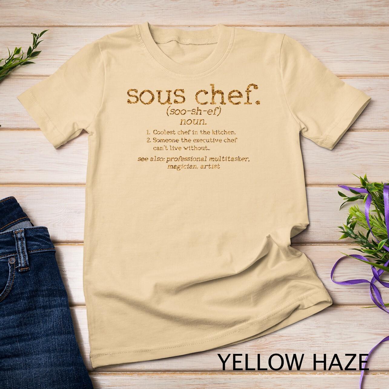 Sous Chef Definition Funny Cooking Cook Gift T-Shirt Mens Womens Tees Top Unisex T-Shirt Mens Womens Tees Top L