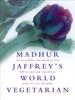 The Madhur Jaffrey's World Vegetarian Book