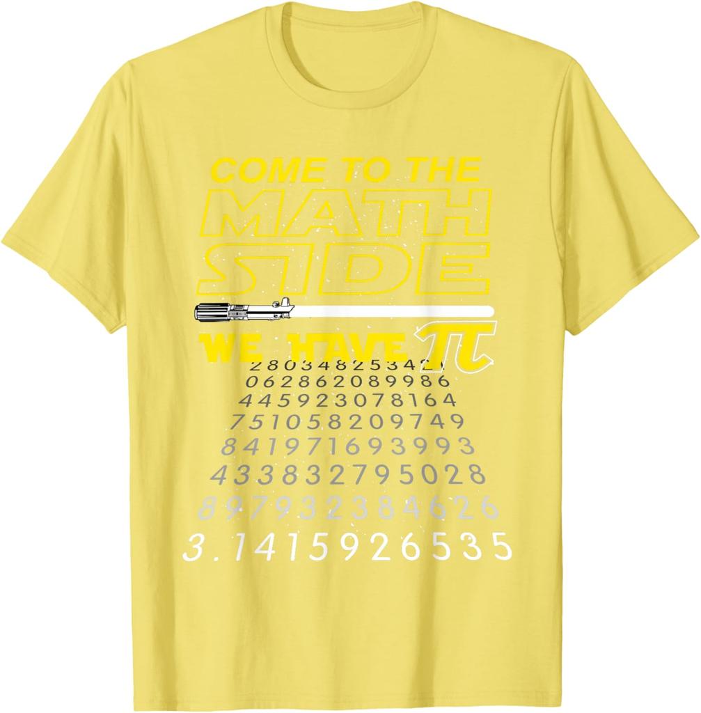 Come to The Math Side We Have Pi Math TShirt Graphic TShirt Mens Casual Crewneck Tee
