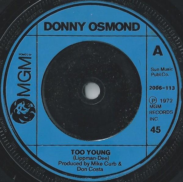 

7inch Record DONNY OSMOND - Too Young 2006113 MGM Records 1972 UK Pop Used
