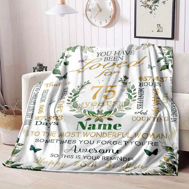 75Th Birthday Customize Your Name Blanket Warm Comfortable And Soft Blankets Are Suitable For Home Lunch Break Blanket Office Sofa Sofa Gift To