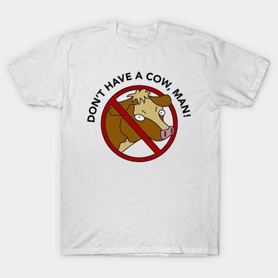 Asian Size Men Black Print T-shirt Don'T Have A Cow, Man No-Cut Heat Transfer Print Cotton Tshirt