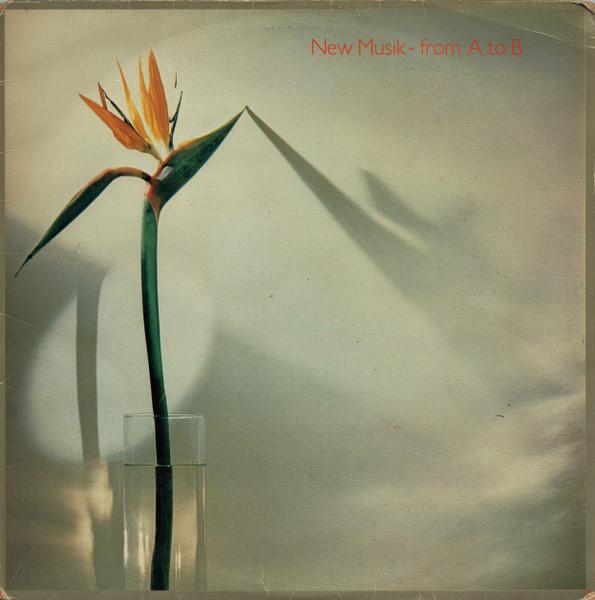 

Виниловая пластинка NEW MUSIK From A To B GTLP041 GTO 1980 UK Rock Б/у