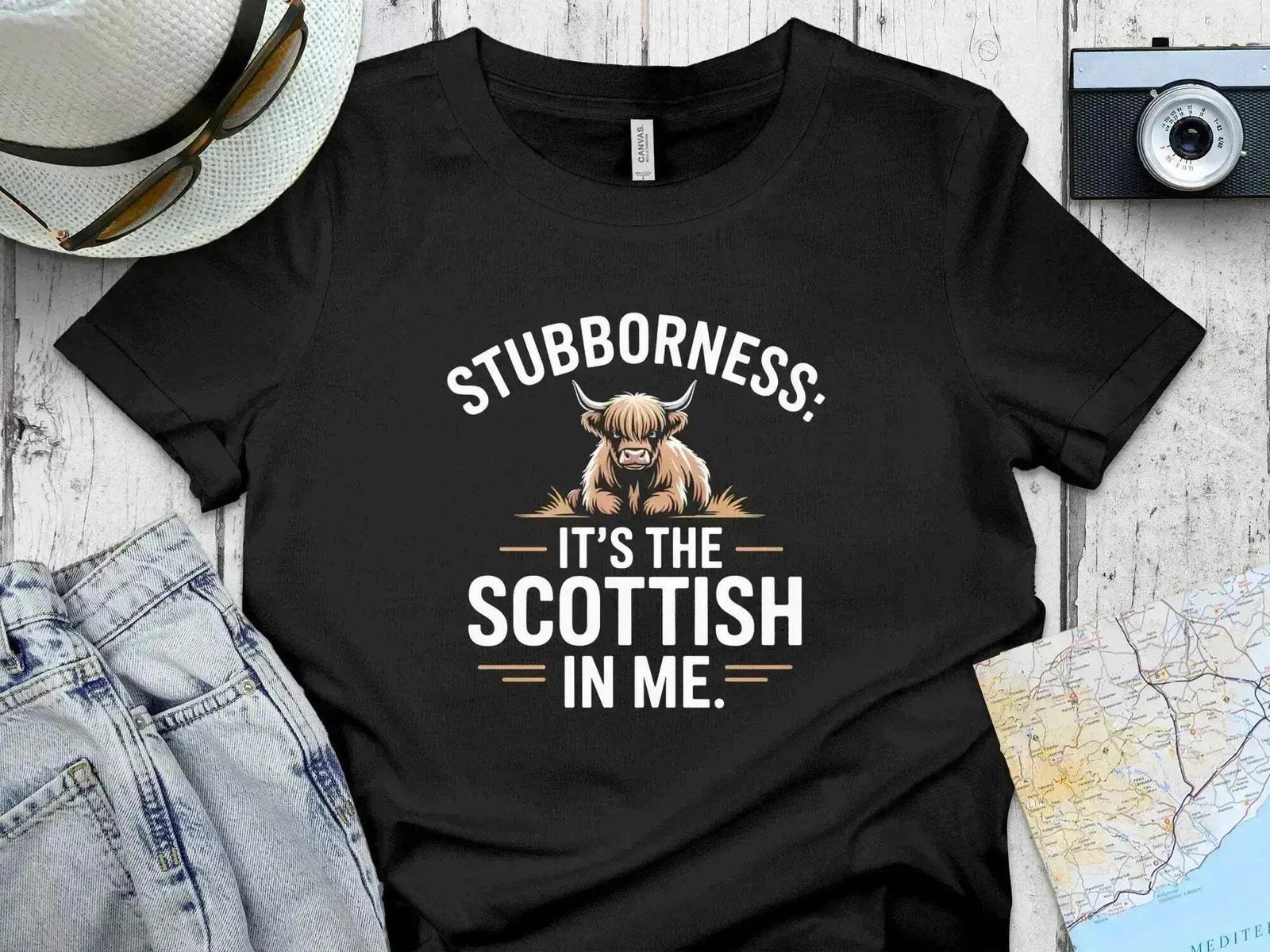 Stubbornness – It s the Scottish in Me – Highland Cow T-Shirt XL
