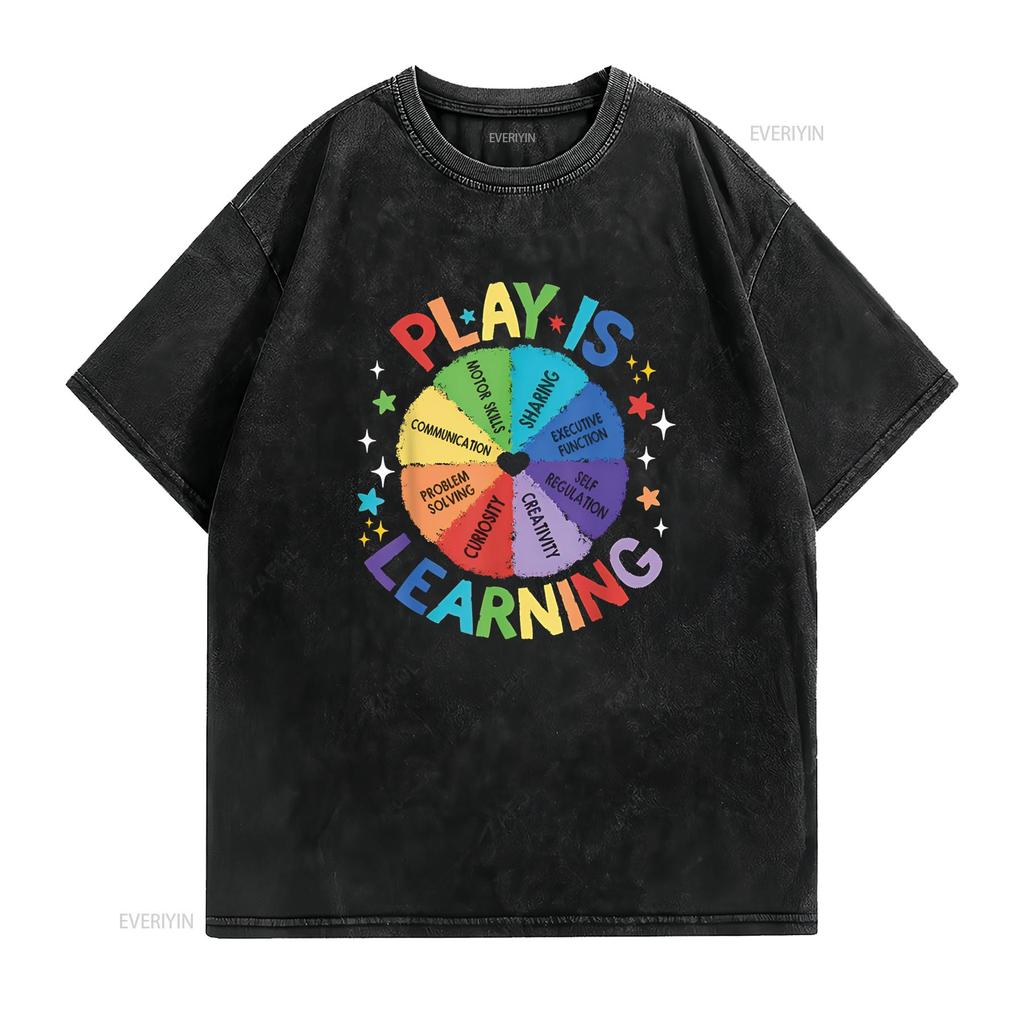 Play is Learning Teachers Preschool Kindergartner T Shirt vintage Washed homme graphic Comfortable fashion Unisex Stylish