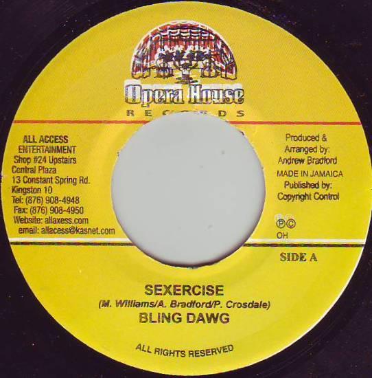 

7inch Record BLING DAWG - Sexercise NONE Opera House 2003 Jamaica Reggae, Ska & Dub Used