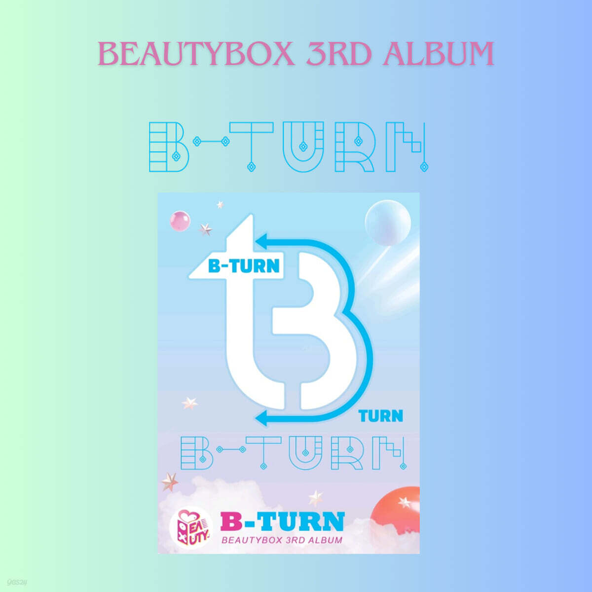 

BEAUTY BOX - 3RD ALBUM ‘B-TURN’ (Smart Album)