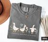 Funny Goose Shirt I Literally Just Want To Be Silly Shirt Goose Lover Shirt Got Too Silly Goose Tshirt Sarcastic Goose Tee Comfort Colors®