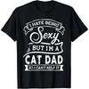 I Hate Being Cotton Men But I'm a Cat Dad Funny Fathers Day T Shirt