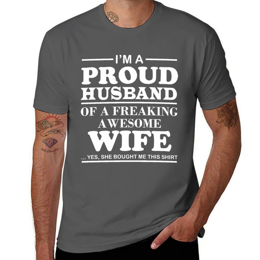 I Am A Proud Husband Of A Freaking Awesome Wife TShirt Work Style Casual TShirt