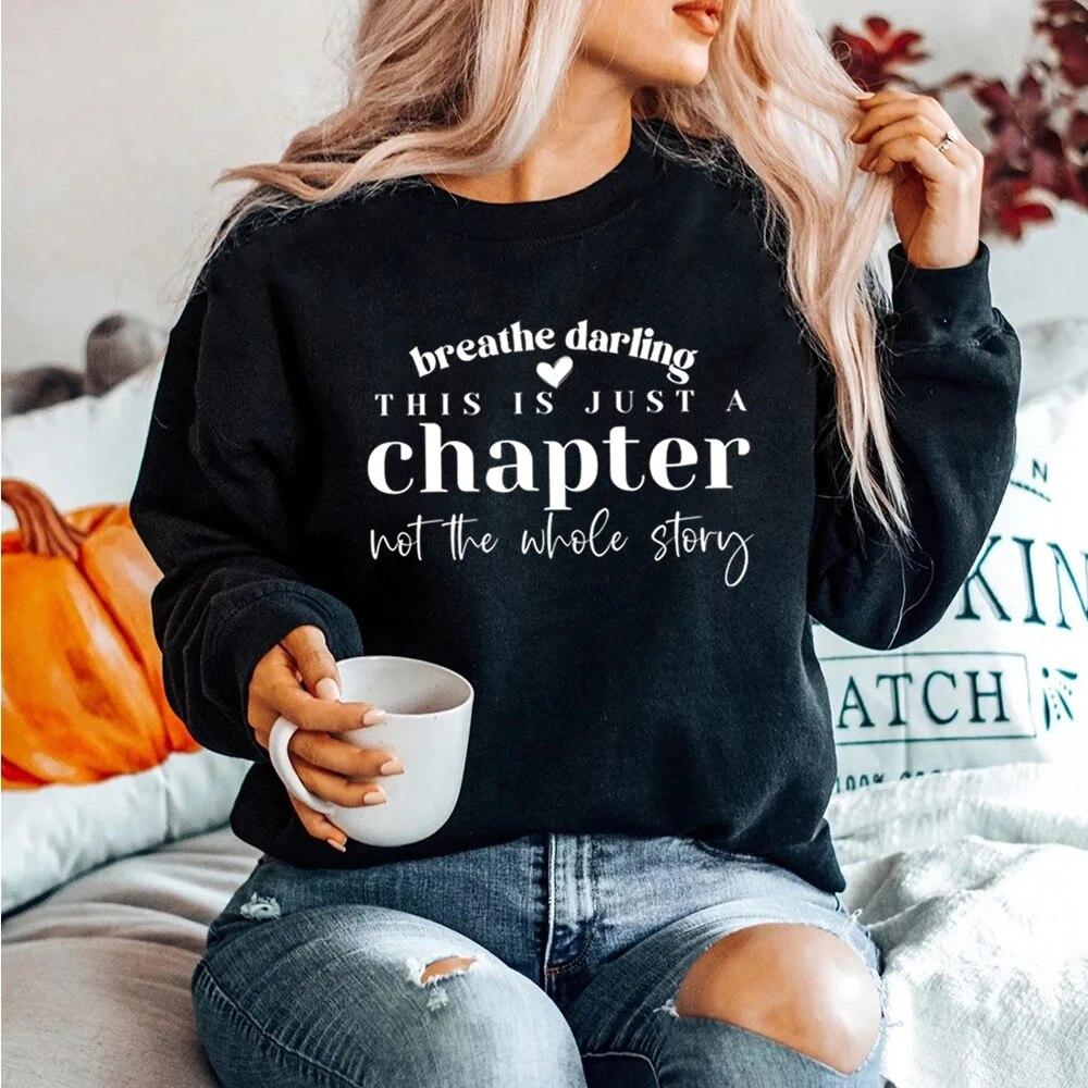 Unisex HoodieThis Is Just A Chapter Not The Whole Story Sweatshirt Mom Life Sweater Positive Shirts Strong Women Shirts Reading Hoodie Tops