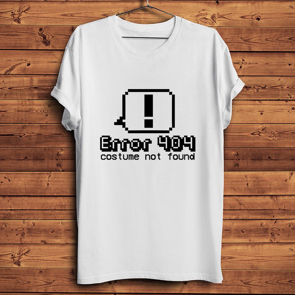 

Error 404Costume Not FoundFunny Humorous Geek TShirtHomme Unisex White Casual Short Sleeve Tshirtunisex Tee Breathable Print 4XL