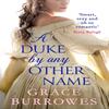 A Duke by Any Other Name by Grace Burrowes Paperback Book 9780349425054