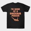 Men Black Print T-shirt I'M More Of A Dinosaur Person No-Cut Transfer Paper Print Cotton Tshirt