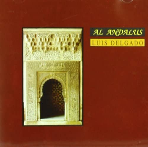 

CD LUIS DELGADO - Al Andalus 21042 Non Japan World Music Used