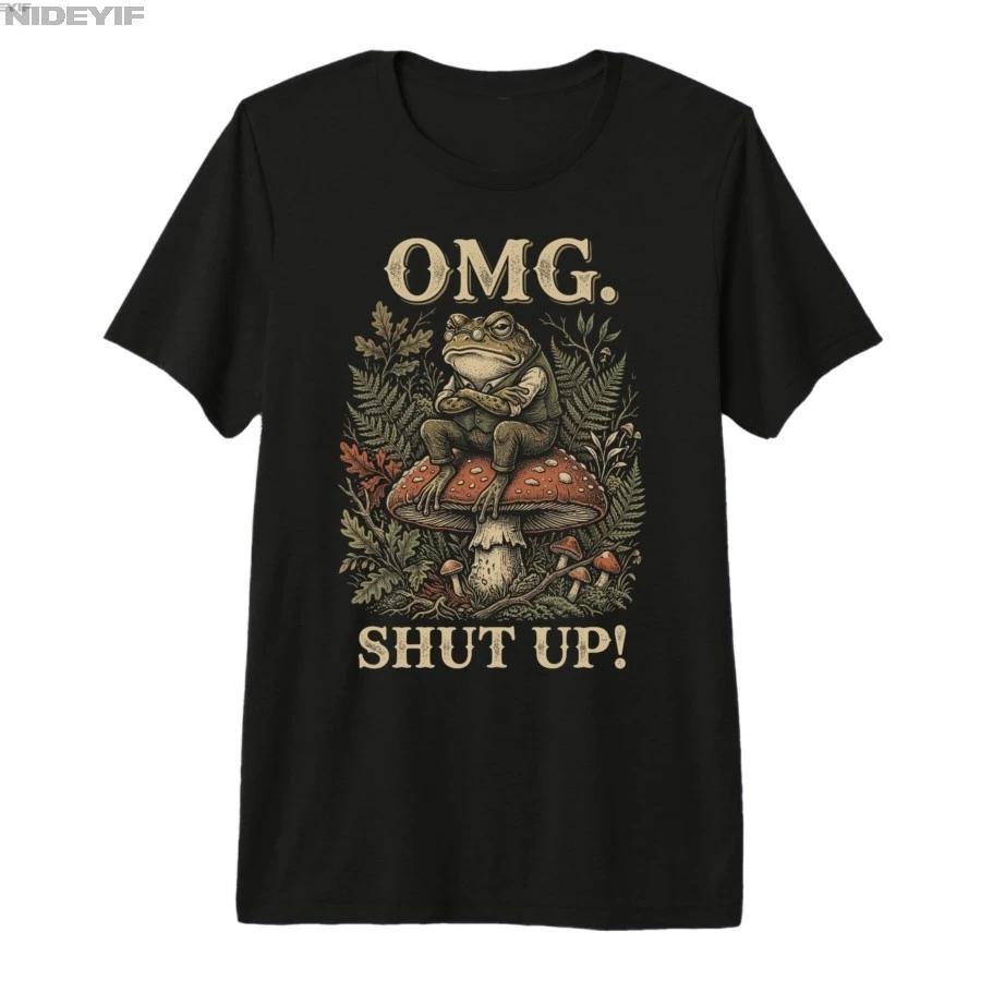 OMG Shut Up Funny Meme Sarcasm Grumpy Frog Mushroom Tshirt For Men Women 100 Cotton T Shirts Short Sleeve Tops 04243 S