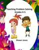 The Teaching Problem Solving Grades K-5 Book