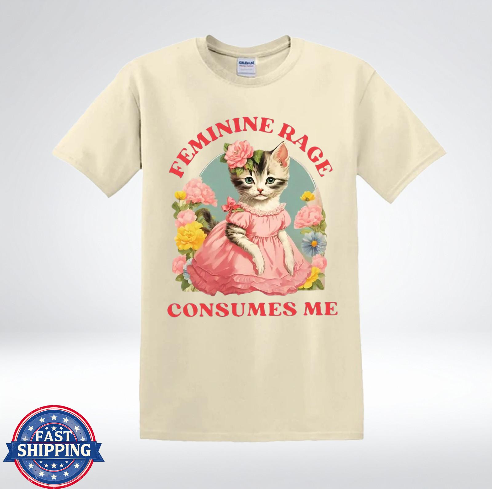 Feminine Rage Consumes Me Cute Cat Floral Feminist Funny T-Shirt XL