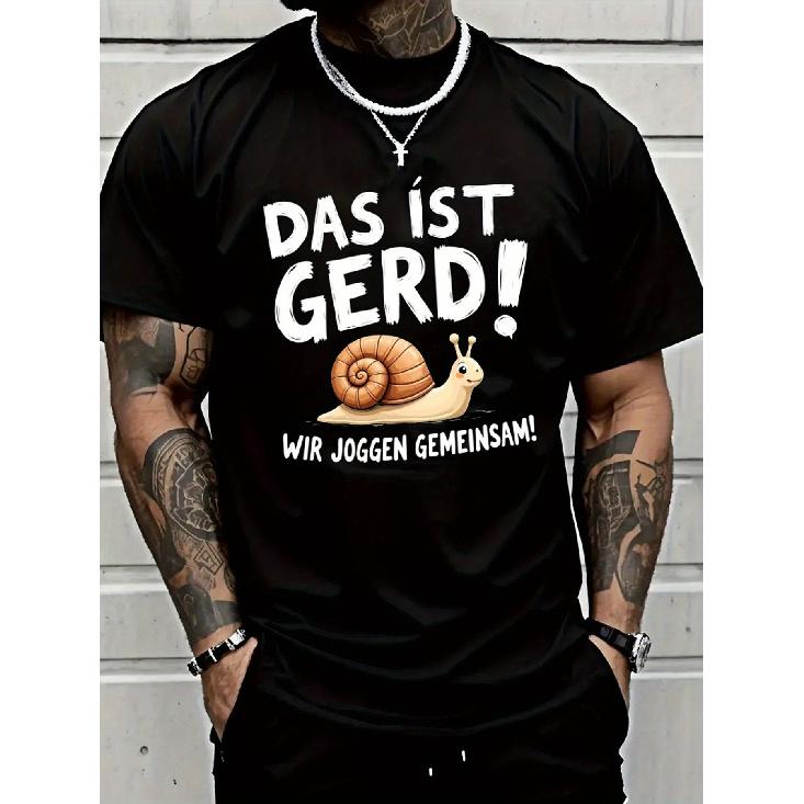 Men S Funny Snail Graphic T-Shirt | DAS IST GERD! WIR JOGGEN GEMEINSAM! - Soft Breathable Blend Crew Neck Tee - Loose Fit Regular Fit Shirt for Gym - S чёрный