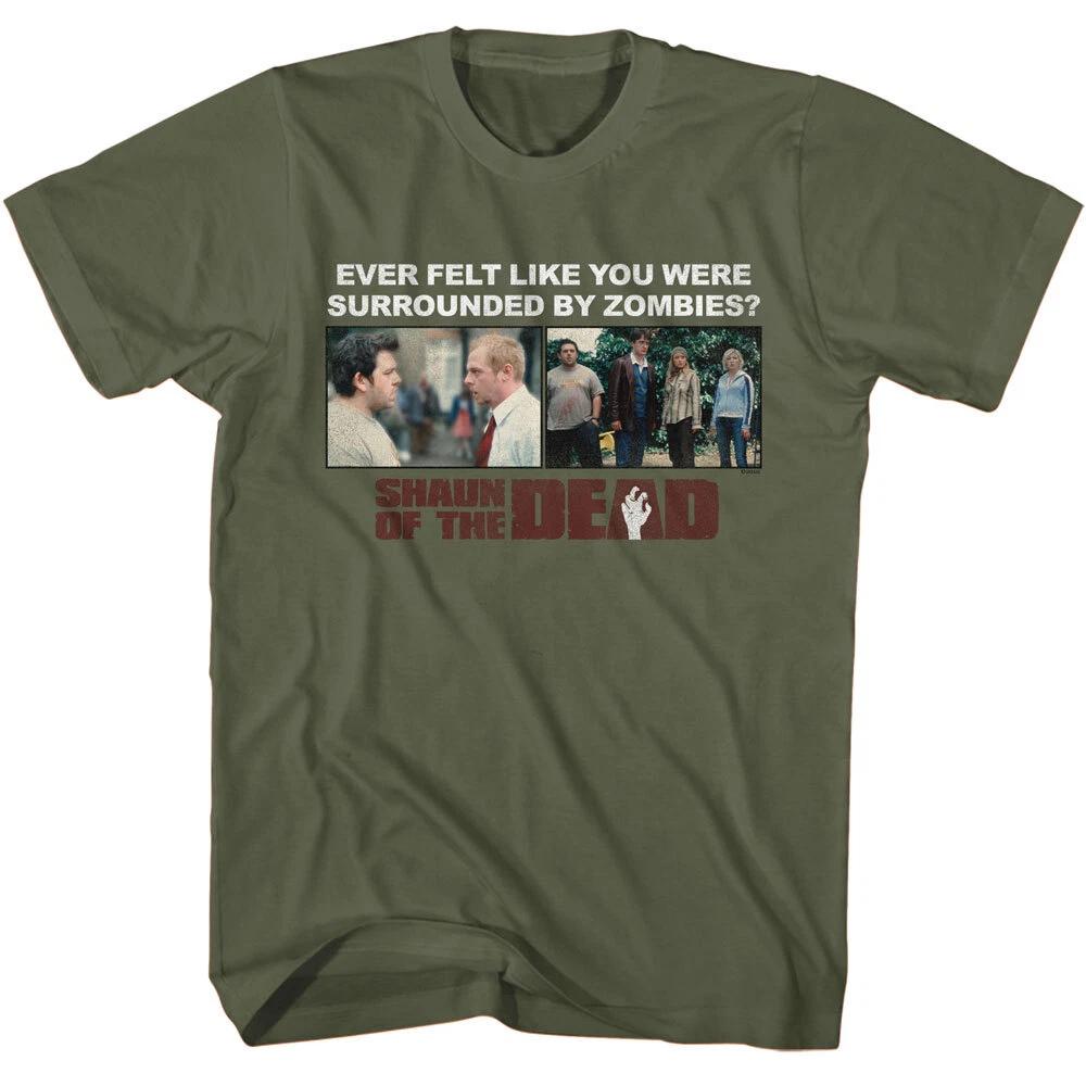 Shaun Of The Dead Zombie Movie Ever Felt Like You were Surrounded Men s T Shirt 2XL