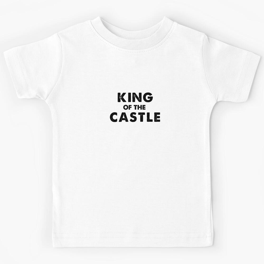 King Of The Castle Kids T-Shirt 140