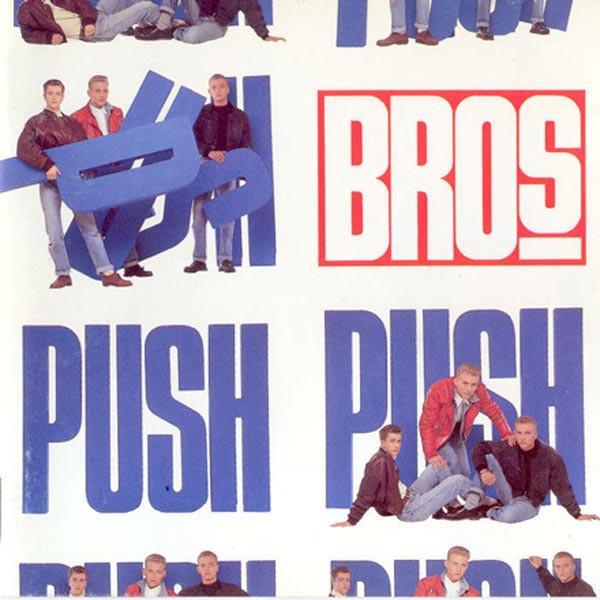 

CD BROS - Push CBS4606292 CBS 1988 UK Pop Used