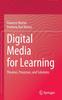 The Digital Media for Learning : Theories, Processes, and Solutions Book