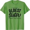 I Am The Oldest Sister I Make The Rules Funny Quote Bday Mothers Day Xmas Gifts