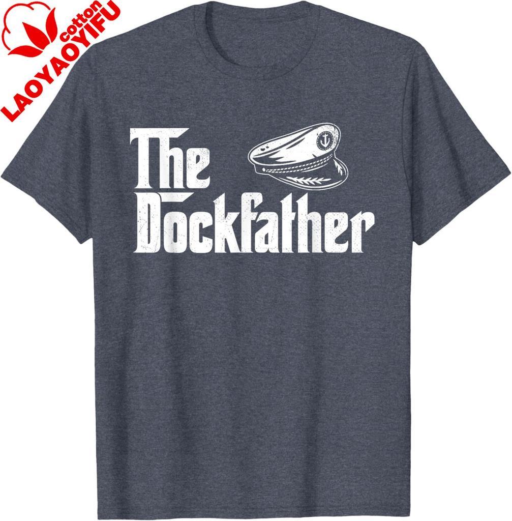 The Dockfather  Boating Sailing Boat Captain Motorboating TShirt Unisex Streetwear Tops Cotton Tee Graphic T Shirts Camisas