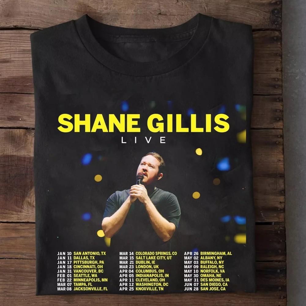 

Shane Gillis 2025 tour Live T Shirt HH511 Unisex T-Shirt XXXXL