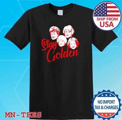 Stay Golden Retro Movie TV Show Black Size S-5XL