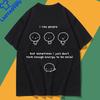 Saying Humor Introvers Joke Introvert Tshirt Unisex Y2k Clothes Oversized Polyester Shirt Funny Quotes Fitness Graphic Tees
